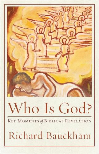 Cover image for Who Is God? - Key Moments of Biblical Revelation