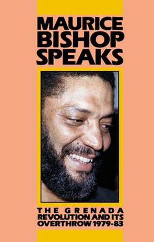 Cover image for Maurice Bishop Speaks: Grenada Revolution, 1979-83