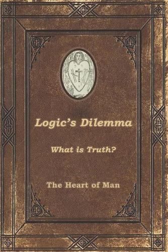 Cover image for Logic's Dilemma: What is Truth?