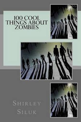 Cover image for 100 Cool Things About Zombies