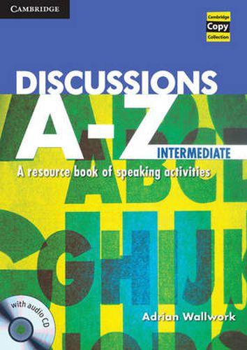 Cover image for Discussions A-Z Intermediate Book and Audio CD: A Resource Book of Speaking Activities