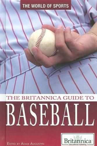 The Britannica Guide to Baseball