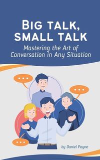 Cover image for Big Talk, Small Talk