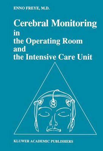 Cover image for Cerebral Monitoring in the Operating Room and the Intensive Care Unit