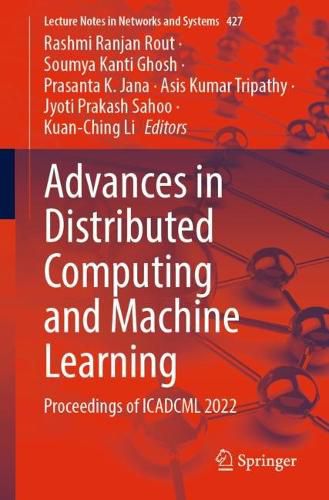 Cover image for Advances in Distributed Computing and Machine Learning: Proceedings of ICADCML 2022
