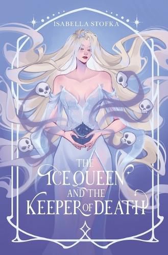 Cover image for The Ice Queen and the Keeper of Death