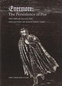 Cover image for Evermore - The Persistence of Poe: The Edgar Allan Poe Collection of Susan Jaffe Tane