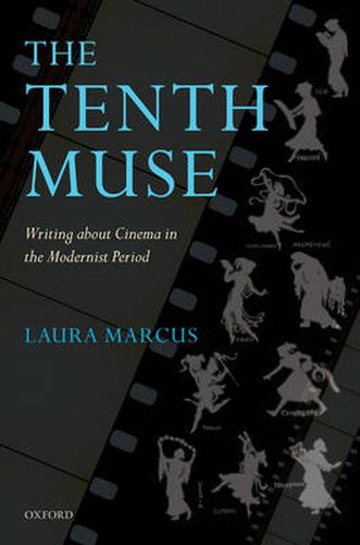 Cover image for The Tenth Muse: Writing About Cinema in the Modernist Period