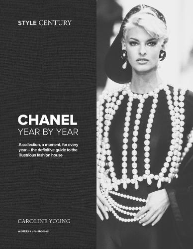 Cover image for Style Century: Chanel Year by Year
