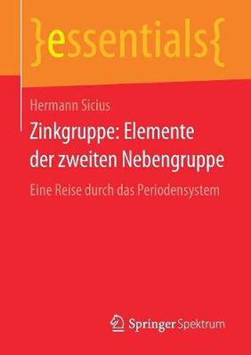 Cover image for Zinkgruppe: Elemente der zweiten Nebengruppe: Eine Reise durch das Periodensystem