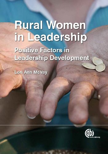 Cover image for Rural Women in Leadership: Positive Factors in Leadership Development