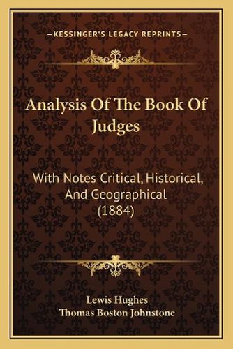 Analysis of the Book of Judges: With Notes Critical, Historical, and Geographical (1884)