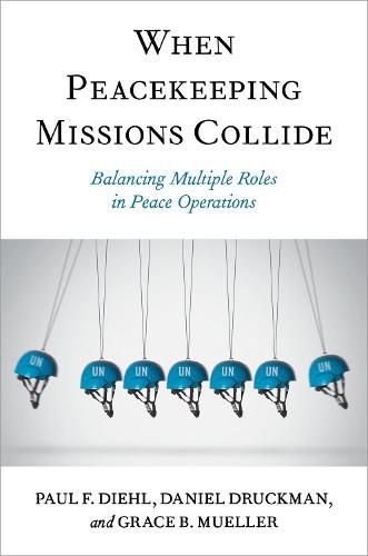 When Peacekeeping Missions Collide