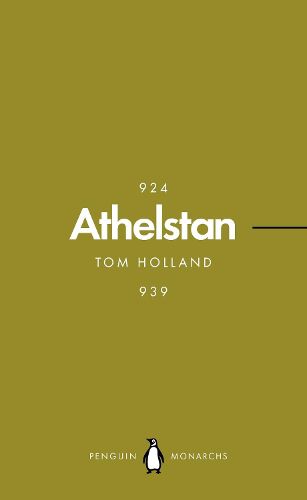 Athelstan (Penguin Monarchs): The Making of England