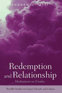 Cover image for Redemption and Relationship: Meditations on Exodus