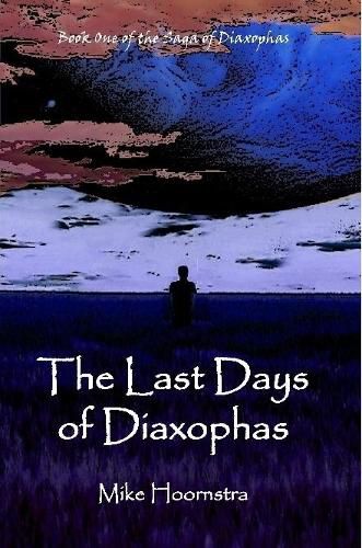 The Last Days of Diaxophas