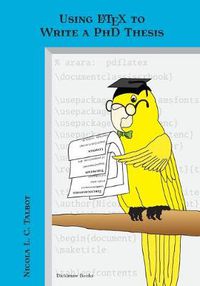 Cover image for Using LaTeX to Write a PhD Thesis