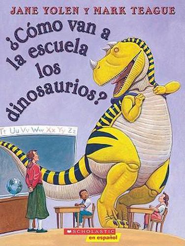 ?Como Van a la Escuela Los Dinosaurios? (How Do Dinosaurs Go to School?)