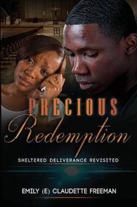 Cover image for Precious Redemption: Sheltered Deliverance Revisited