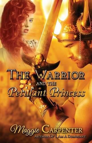 Cover image for The Warrior and The Petulant Princess