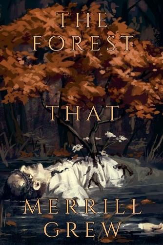 Cover image for The Forest That Merrill Grew