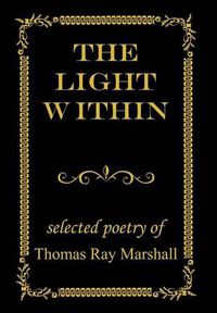 Cover image for The Light Within: Selected Poetry of