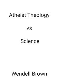 Cover image for Atheist Theology vs Science