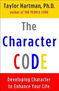 Cover image for Color Your Future: Using the Character Code to Enhance Your Life