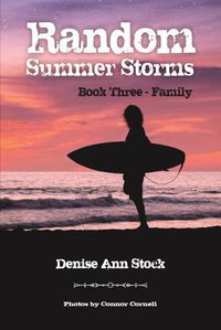 Cover image for Random Summer Storms: Book Three - Family