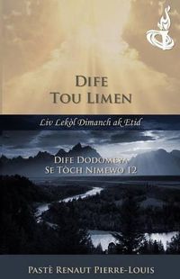 Cover image for Dife Dodomeya: Dife Tou Limen - Toch Nimewo 12