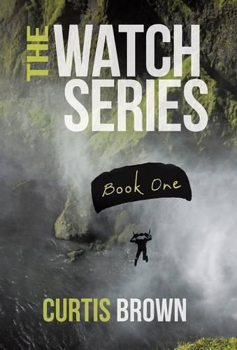 Cover image for The Watch Series: Book One