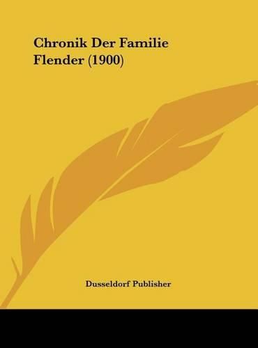 Cover image for Chronik Der Familie Flender (1900)