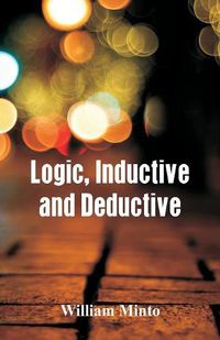Cover image for Logic, Inductive and Deductive