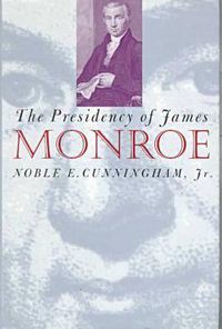 Cover image for The Presidency of James Monroe