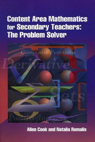 Cover image for Content Area Mathematics for Secondary Teachers: The Problem Solver