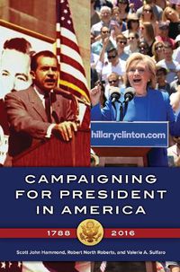 Cover image for Campaigning for President in America, 1788-2016