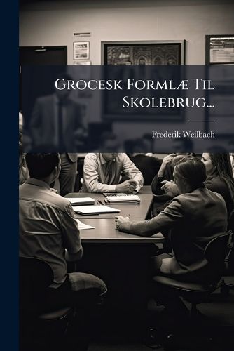 Cover image for Grocesk Formlae Til Skolebrug...