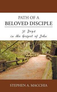 Cover image for Path of a Beloved Disciple: 31 Days in the Gospel of John