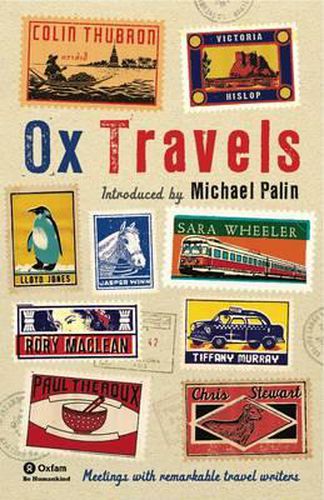 OxTravels: Meetings with remarkable travel writers