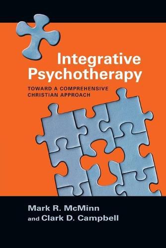 Integrative Psychotherapy - Toward a Comprehensive Christian Approach