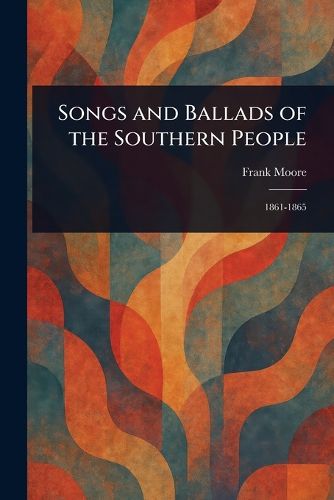 Cover image for Songs and Ballads of the Southern People