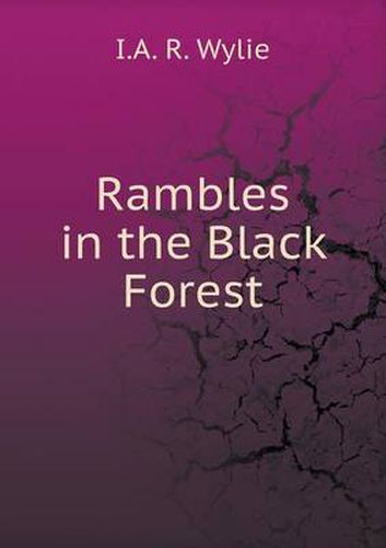 Rambles in the Black Forest