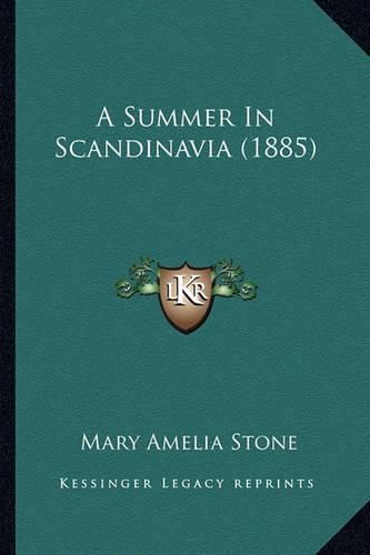 Cover image for A Summer in Scandinavia (1885)