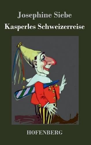 Cover image for Kasperles Schweizerreise