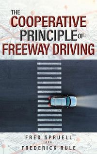 Cover image for The Cooperative Principle of Freeway Driving