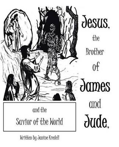 Cover image for Jesus, the Brother of James and Jude, and the Savior of the World