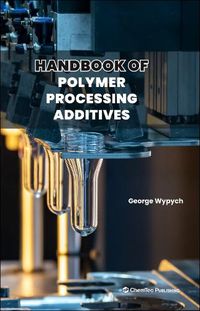 Cover image for Handbook of Polymer Processing Additives