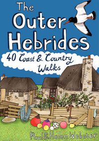 Cover image for The Outer Hebrides: 40 Coast & Country Walks