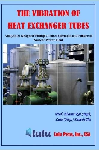 Cover image for The Vibration of Heat Exchanger Tubes