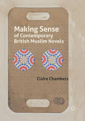 Cover image for Making Sense of Contemporary British Muslim Novels